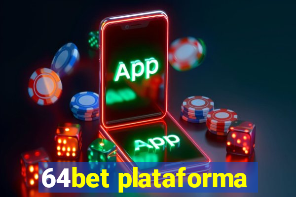 64bet plataforma